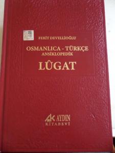 Osmanlıca - Türkçe Ansiklopedik Lugat