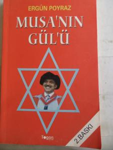 Musa'nın Gül'ü*