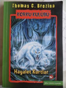 Korku Kulubü 16 - Hayalet Kurtlar