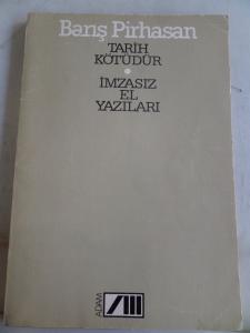 Tarih Kötüdür - İmzasız El Yazıları