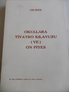 Okullara Tiyatro Kılavuzu ve On Piyes