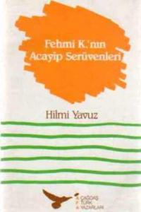 Fehmi K.'nın Acayip Serüvenleri