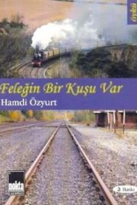 Feleğin Bir Kuşu Var