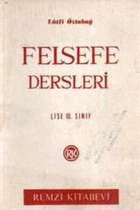 Felsefe Dersleri Lise 3
