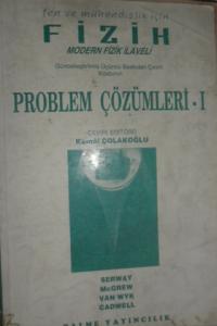 Fen ve Mühendislik İçin Fizik Modern Fizik İlaveli Problem Çözümleri-I