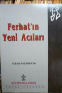 Ferhat'ın Yeni Acıları