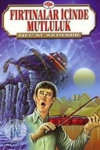Fırtınalar İçinde Mutluluk