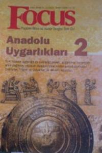 Focus Dergisi 2006 / 3 - Anadolu Uygarlıkları 2