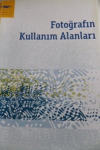 Fotoğrafın Kullanım Alanları