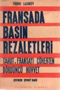 Fransada Basın Rezaletleri Yahut Fransayı Çökerten Dördüncü Kuvvet