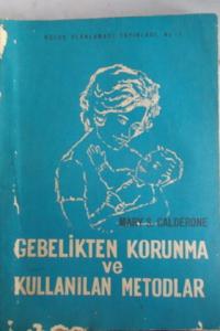Gebelikten Korunma ve Kullanılan Metodlar