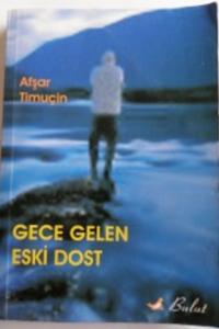 Gece Gelen Eski Dost