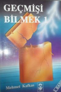 Geçmişi Bilmek 1