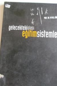 Gelecekteki Olası Eğitim Sistemleri