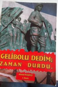 Gelibolu Dedim Zaman Durdu