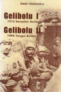 Gelibolu I 1915 Savaşları Anıları / Gelibolu II 1994 Yangın Anıları