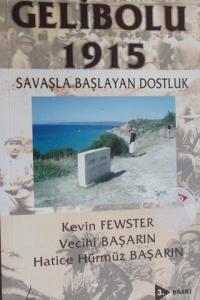 Gelibolu1915 / Savaşla Başlayan Dostluk