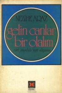 Gelin Canlar Bir Olalım