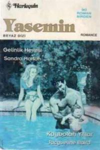 Gelinlik Hevesi / Kaybolan Yıllar
