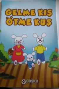 Gelme Kış Ötme Kuş