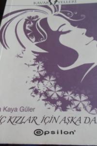 Genç Kızlar İçin Aşka Dair