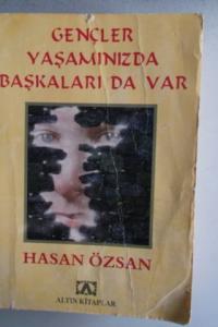 Gençler Yaşamınızda Başkaları Da Var