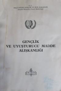 Gençlik ve Uyuşturucu Madde Alışkanlığı