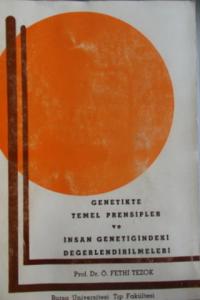Genetikte Temel Prensipler ve İnsan Genetiğindeki Değerlendirilmeli