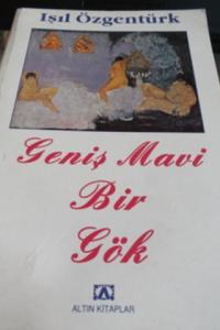 Geniş Mavi Bir Gök