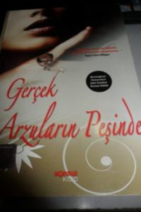 Gerçek Arzuların Peşinde (Cep Boy)