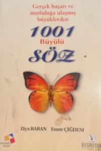Gerçek Başarı ve Mutluluğa Ulaşmış Büyüklerden 1001 Büyülü Söz