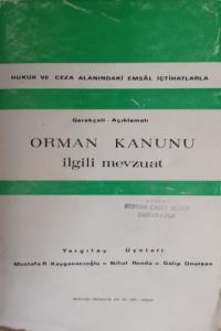 Gerekçeli-Açıklamalı Orman Kanunu İlgili Mevzuat