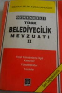 Gerekçeli Türk Belediyecilik Mevzuatı II