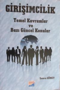 Girişimcilik Temel Kavramlar ve Bazı Güncel Konular
