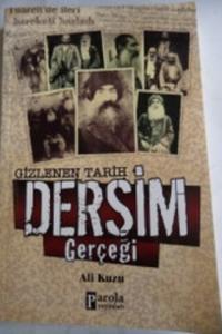 Gizlenen Tarih Dersim Gerçeği
