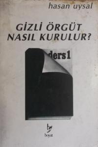 Gizli Örgüt Nasıl Kurulur?