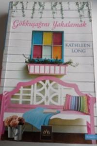 Gökkuşağını Yakalamak