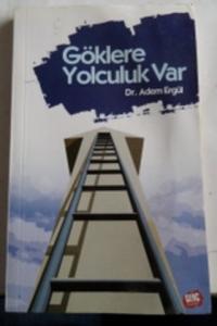 Göklere Yolculuk Var