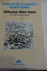 Gökyüzü Mavi Kaldı