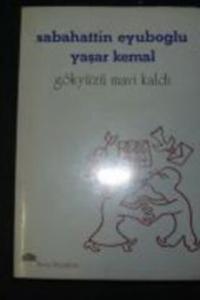 Gökyüzü Mavi Kaldı