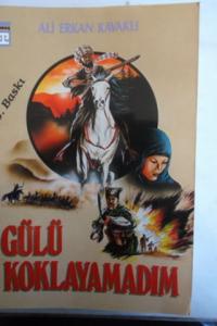 Gülü Koklayamadım