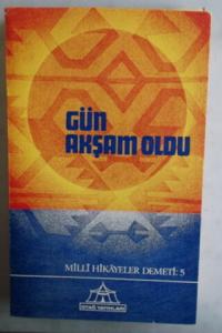 Gün Akşam Oldu