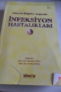 Güncel Bilgiler Işığında İnfeksiyon Hastalıkları 1