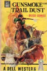 Gunsmoke and Trail Dust