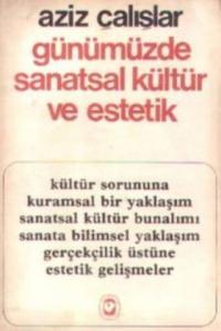 Günümüzde Sanatsal Kültür ve Estetik