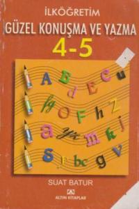 Güzel Konuşma Ve Yazma / 4-5