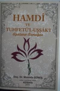 Hamdi ve Tuhfetü'l - Uşşak'ı Aşıklara Armağan