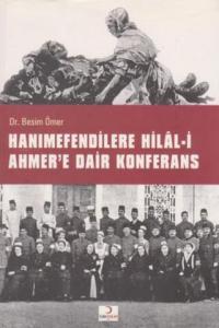 Hanımefendilere Hilal-i Ahmer'e Dair Konferans