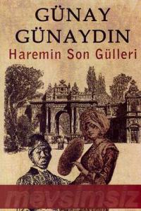 Haremin Son Gülleri