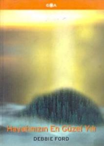 Hayatınızın En Güzel Yılı